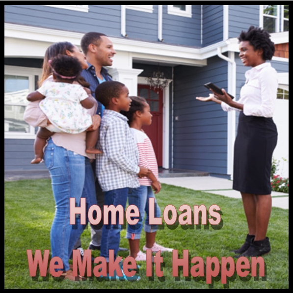 Home Loans Make It Happen